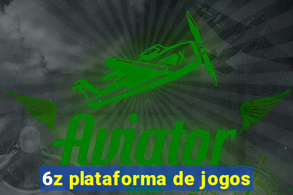 6z plataforma de jogos